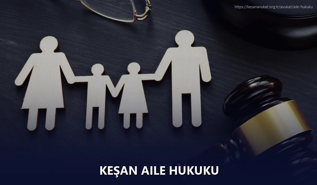 Keşan Aile Hukuku