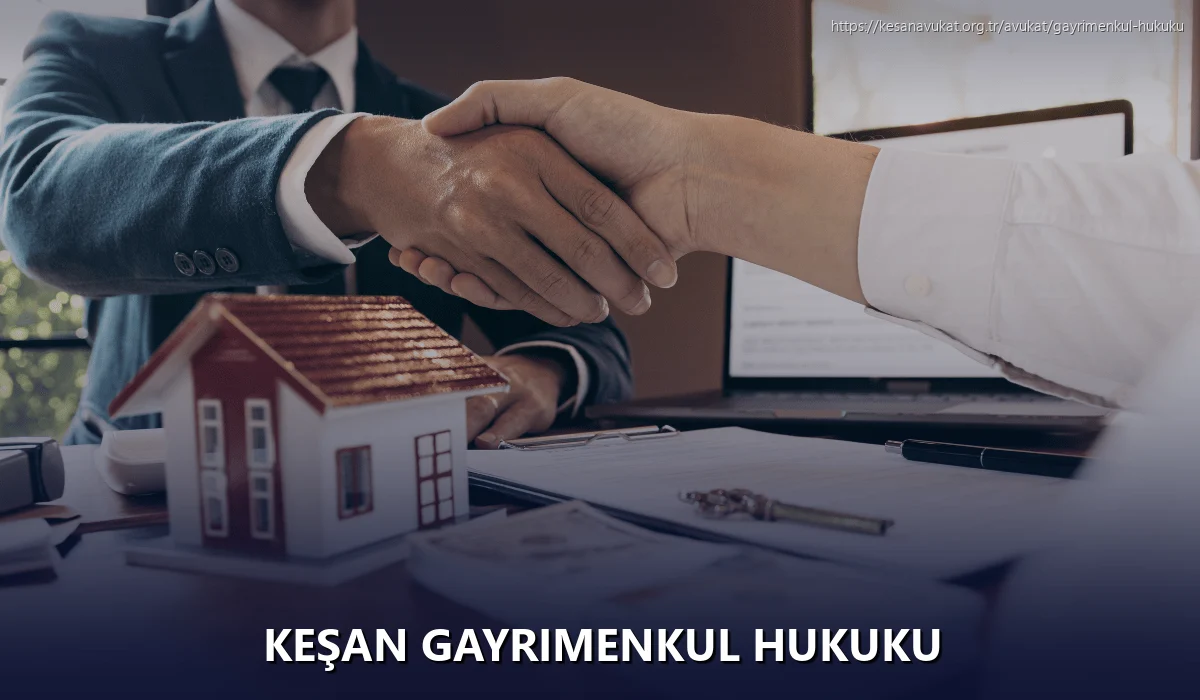 Keşan Gayrimenkul Hukuku