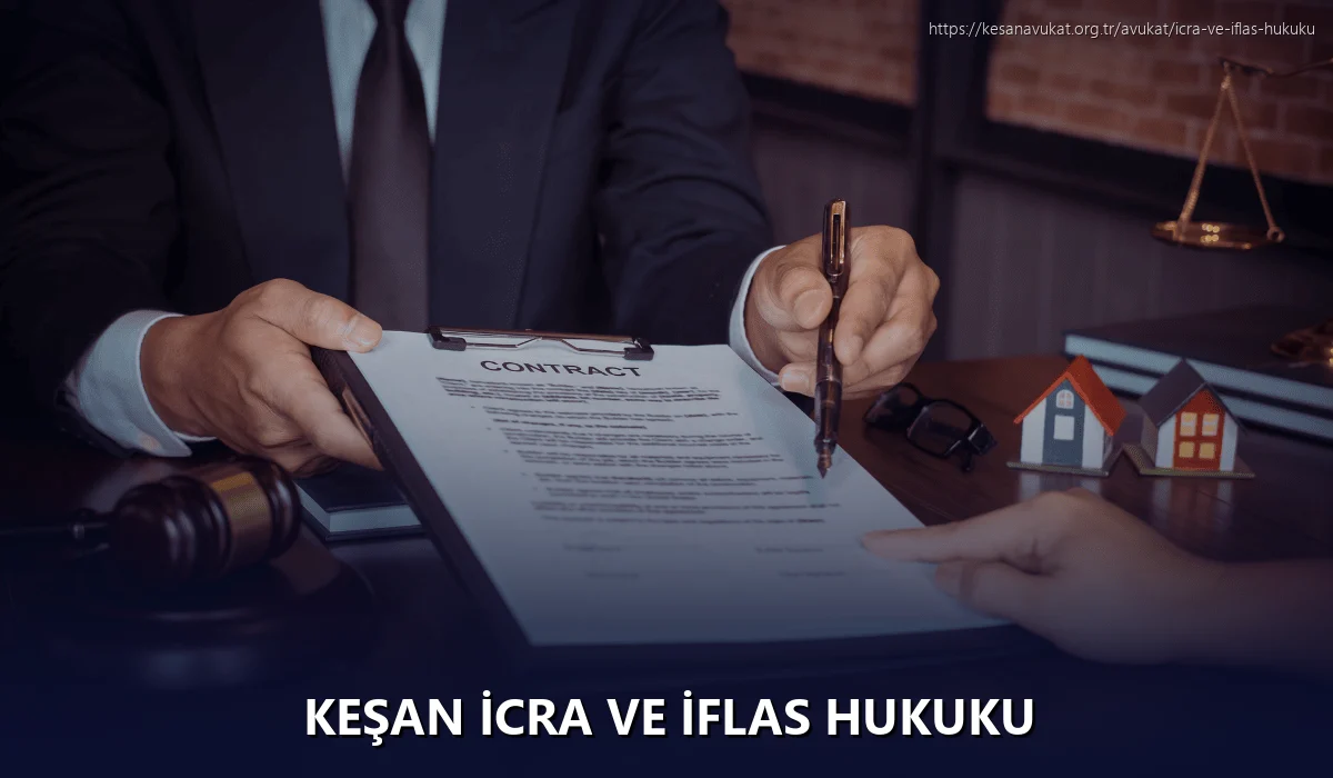 Keşan İcra ve İflas Hukuku