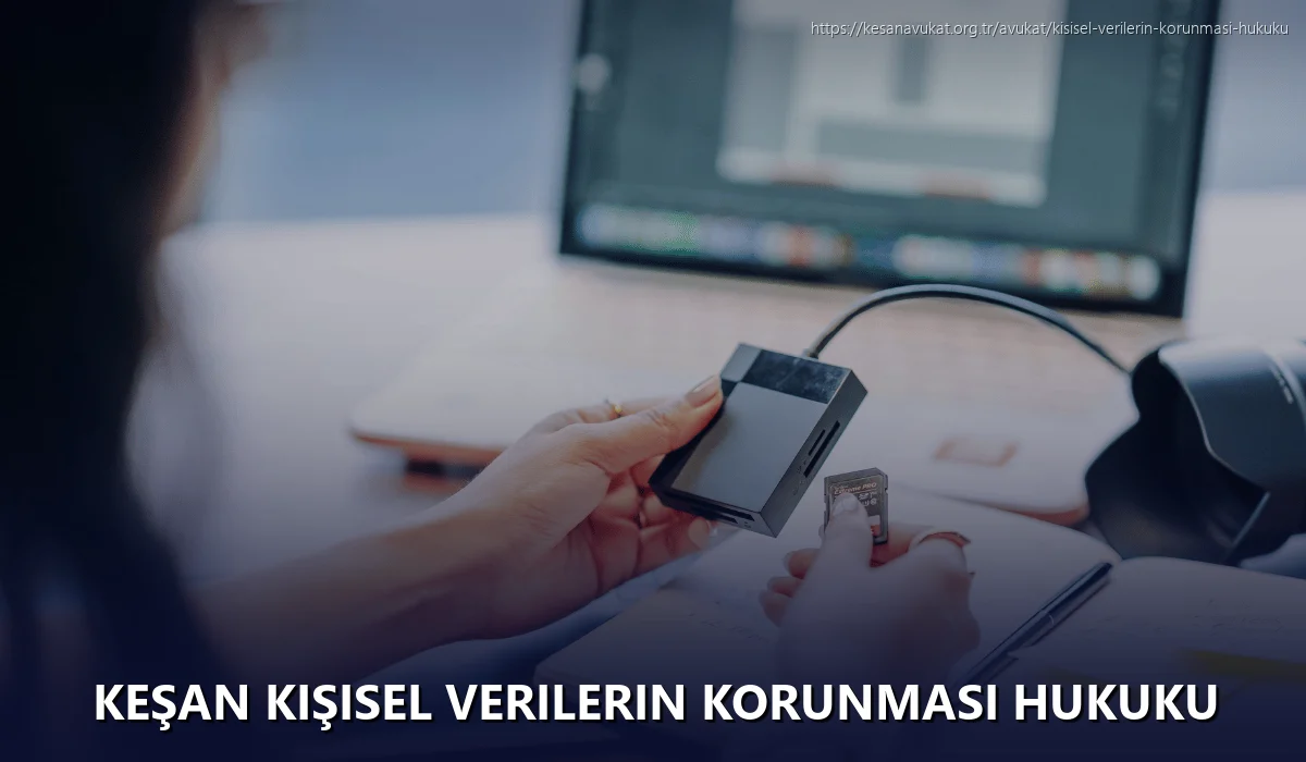 Keşan Kişisel Verilerin Korunması Hukuku