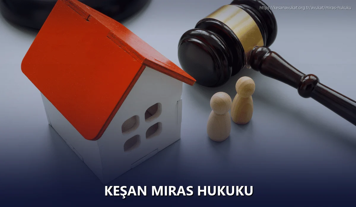 Keşan Miras Hukuku